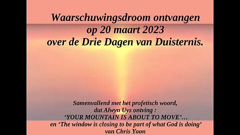 Profetische waarschuwingsdroom over de Drie dagen van Duisternis.