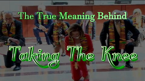 The True Meaning Behind 'The Taking The Knee'