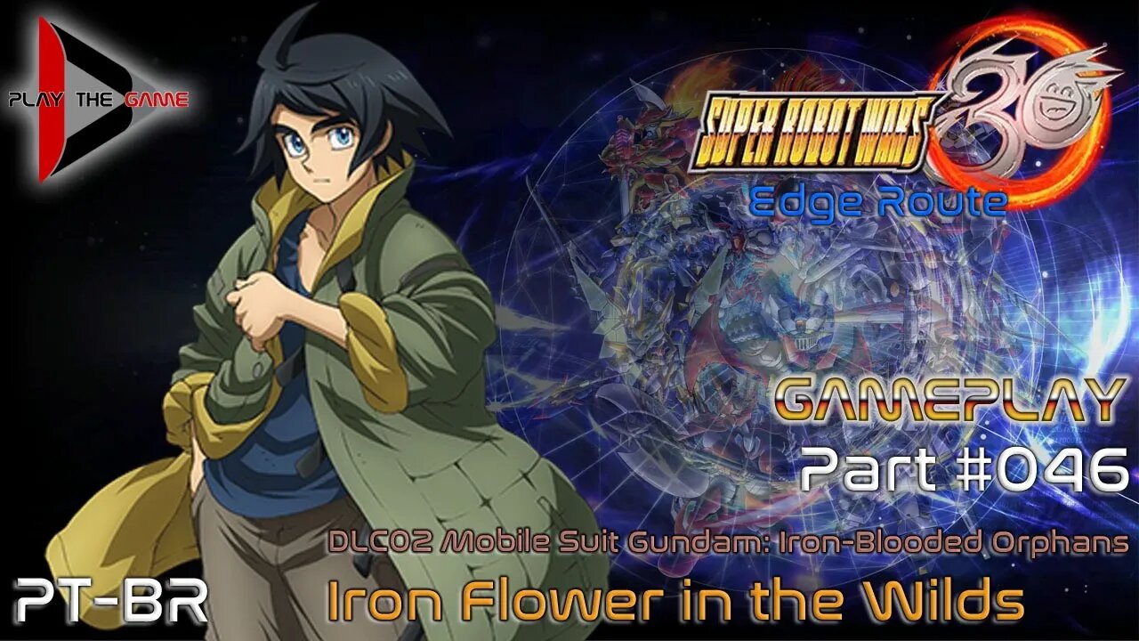 Super Robot Wars 30: #046 DLC02 Iron-Blooded Orphans - Iron Flower in the Wilds [PT-BR][Gameplay]