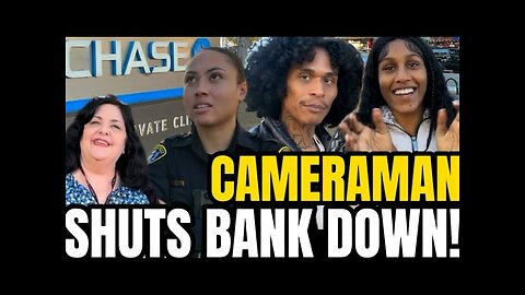 CAMERAMAN SHUTS DOWN BANK!