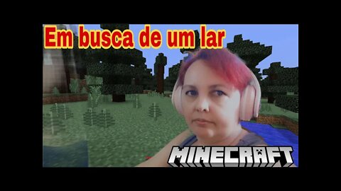 Minecraft - A procura de um lar #1