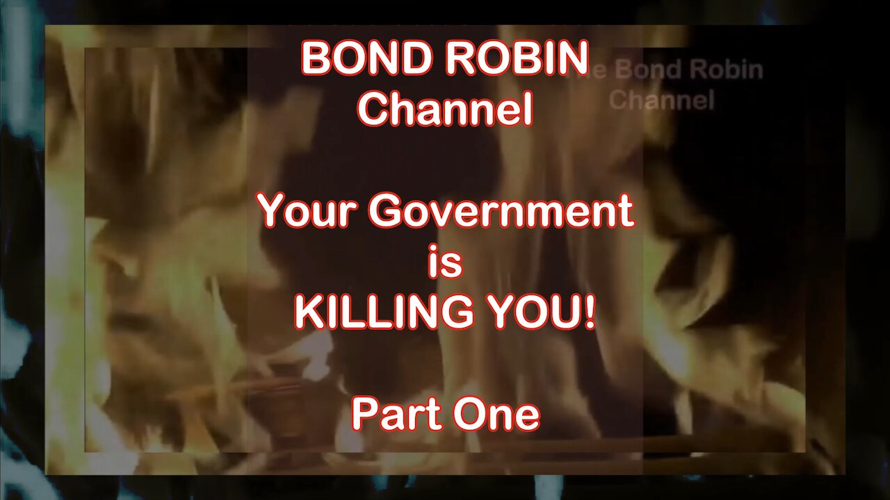 Your Government Is KILLING YOU, Part ONE