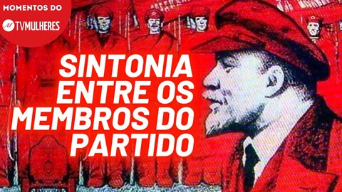 A importância do centralismo democrático no partido | Momentos do TV Mulheres