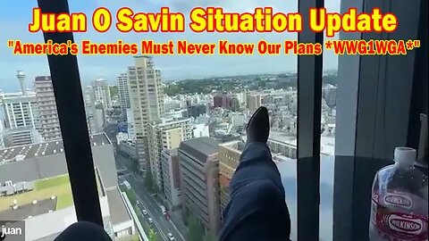 Juan O Savin Situation Update May 19: "America's Enemies Must Never Know Our Plans *WWG1WGA*"