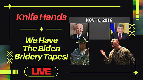 Biden Bribery Tapes ARE REAL | Knife Hands #8
