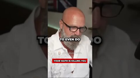 Your math is killing you