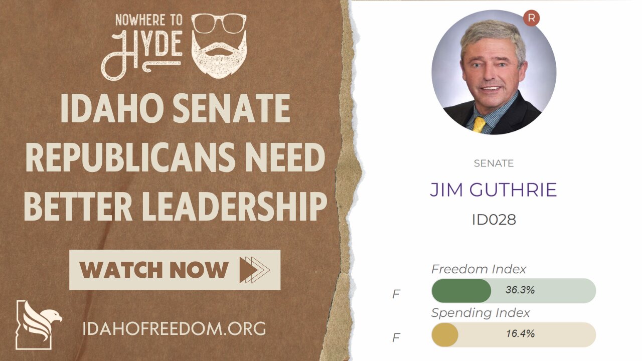 Nowhere To Hyde -- Idaho Senate Republicans Need Better Leadership