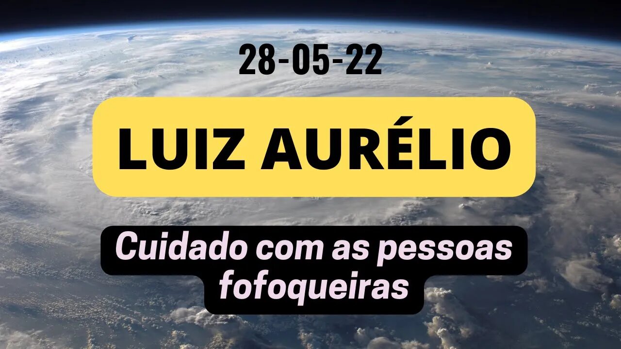 LUIZ AURÉLIO Cuidado com as pessoas fofoqueiras #luizaurelio #operações