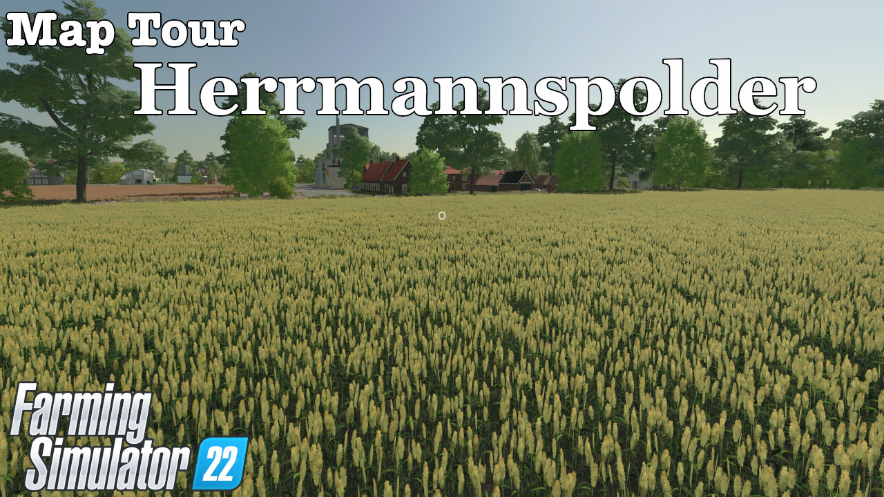 Map Tour | Herrmannspolder | Farming Simulator 22