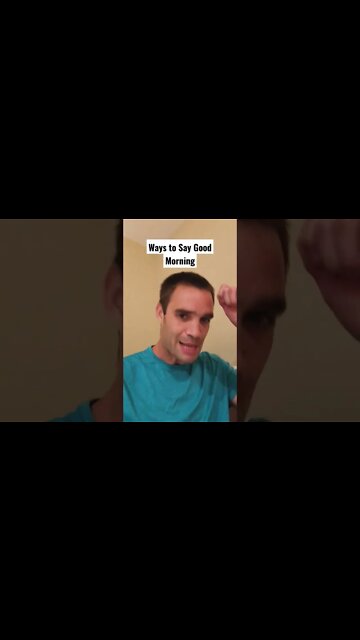 Ways to Say Good Morning #shorts #shorts