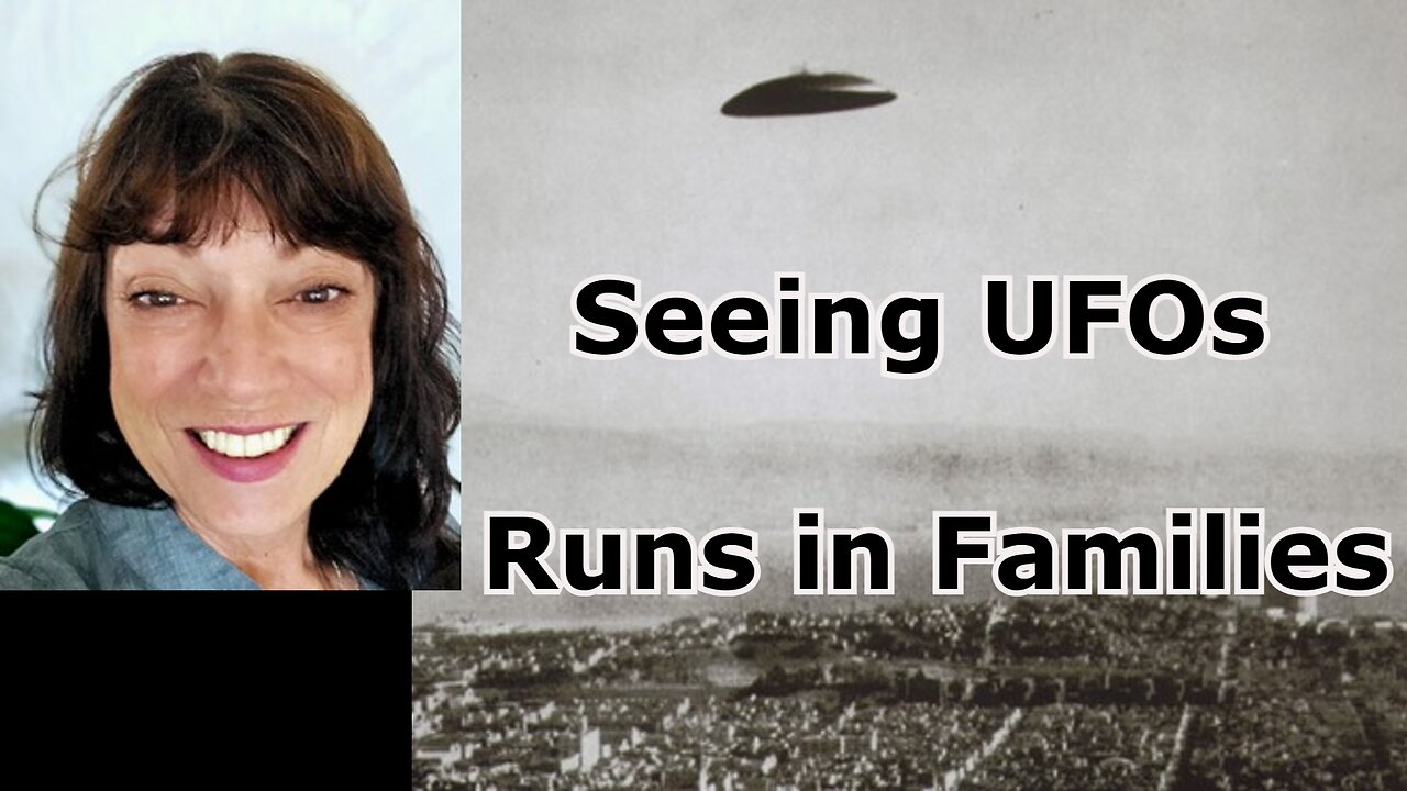 Seeing UFOs Runs in Families - April Cotton Dyck Part 2 of 2