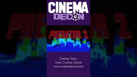 Coming Soon from Cinema Decon - Predator 2