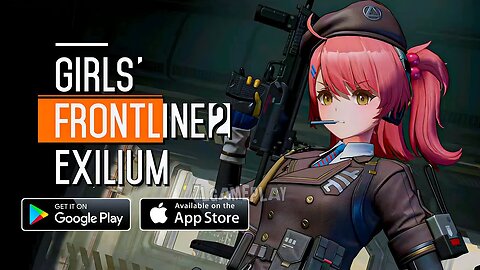 Girls' Frontline II_ Exilium - Official Launch Gameplay (Android_iOS)