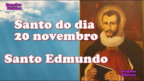 Santo do dia 20 de novembro, Santo Edmundo