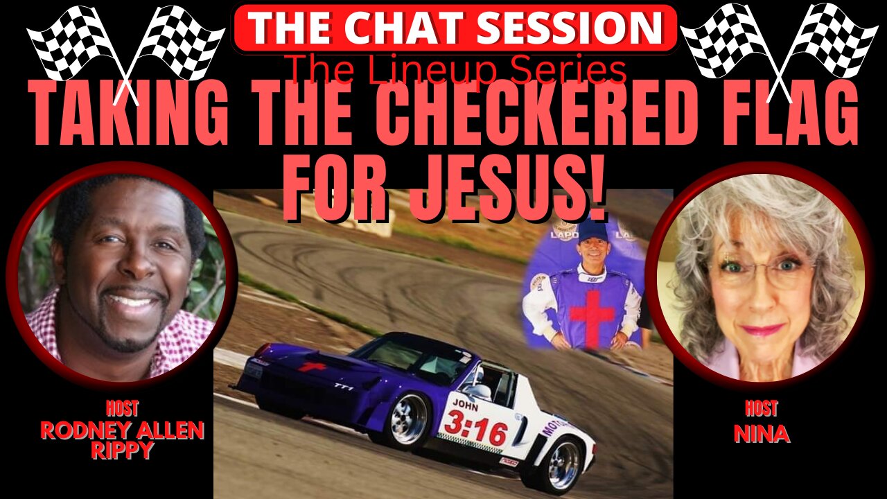 TAKING THE CHECKERED FLAG FOR JESUS! WITH MOTOR GOSPEL! | THE CHAT SESSION