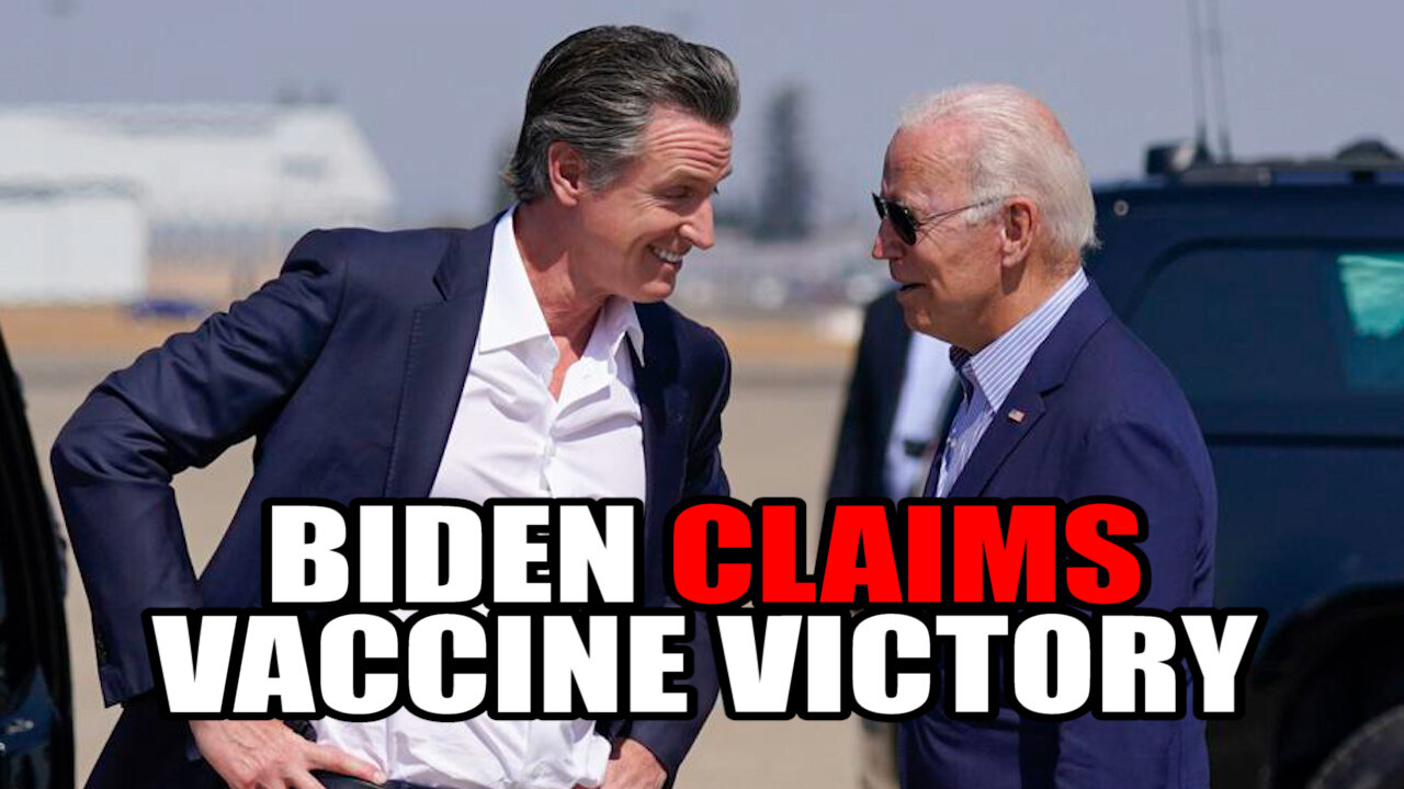 Biden Claims Newsom Win is a Victory for Vaccine MANDATES