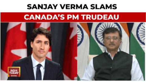 Sanjay Verma India's Envoy To Canada Discusses Diplomatic Spat, Khalistani Matter | India Today