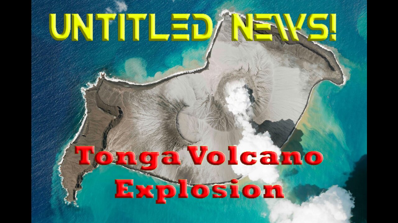 Tonga Volcano, Natural or Hit With Missle?