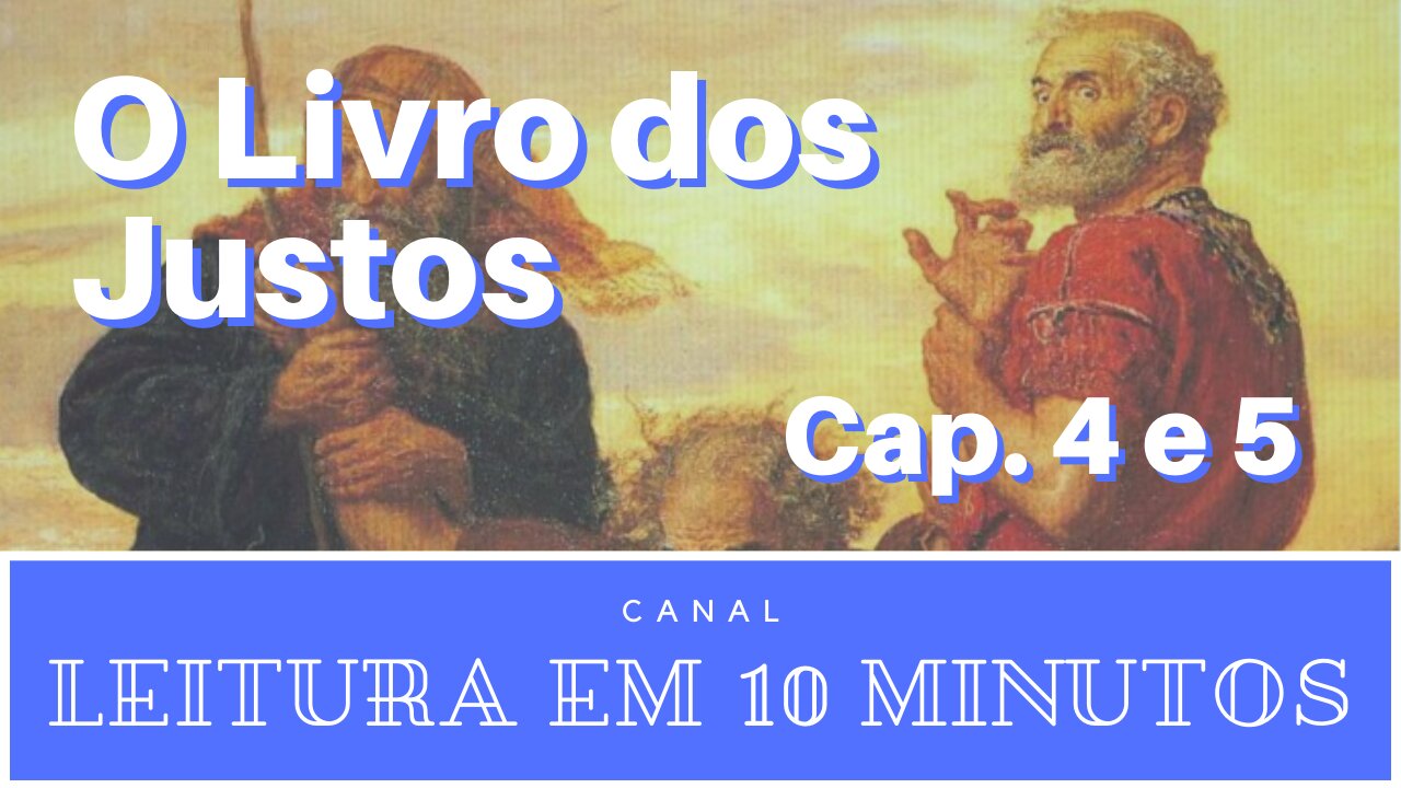 O Livro dos Justos narrado por Kátia Cardoso - capítulo 4 e 5