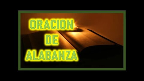 ORACION DE ALABANZA