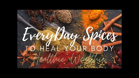 Heal Your Body with Everyday Herbs & Spices || Medicinal Herbs || Healthie Wealthie