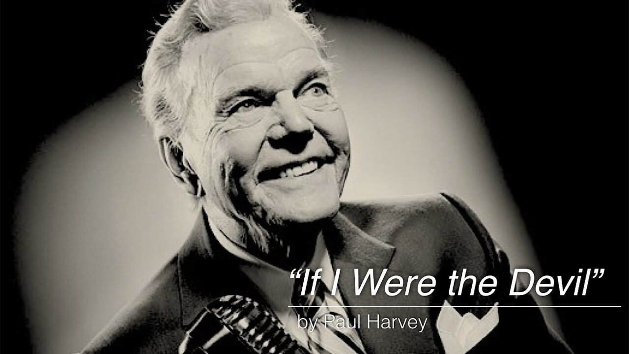 "IF I WERE THE DEVIL" [1965-04-03] - PAUL HARVEY (RADIO BROADCAST)