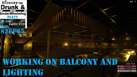 The Infected Gameplay S2EP65 Working On Balcony and Lighting