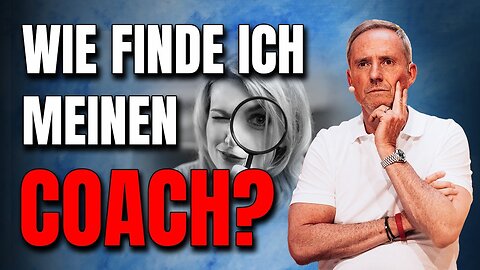 Wie finde ich meinen Coach?