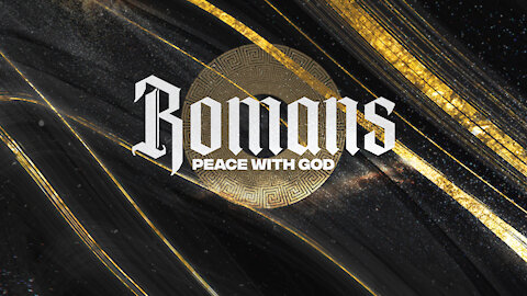 Romans Pt10 Peace with God ~Ron Tucker