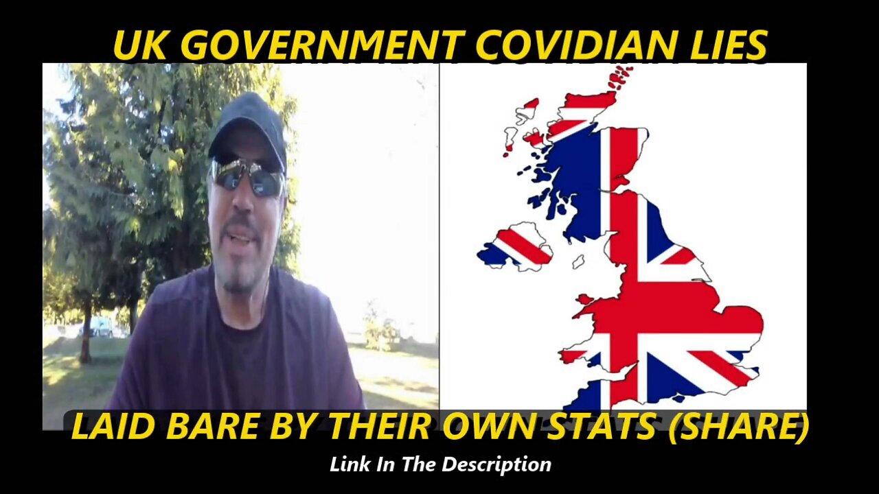 UK GOVERNMENT COVIDIAN LIES LAID BARE BY THEIR OWN STATS (SHARE)