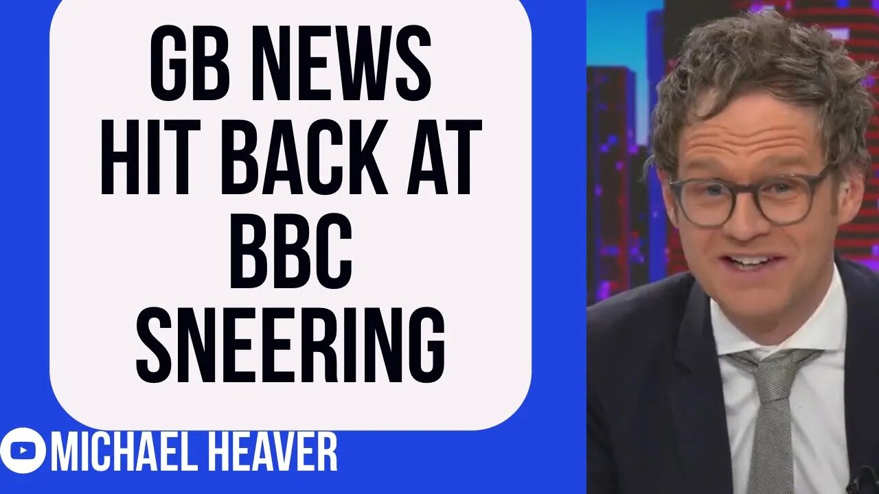 GB News BLAST Sneering BBC