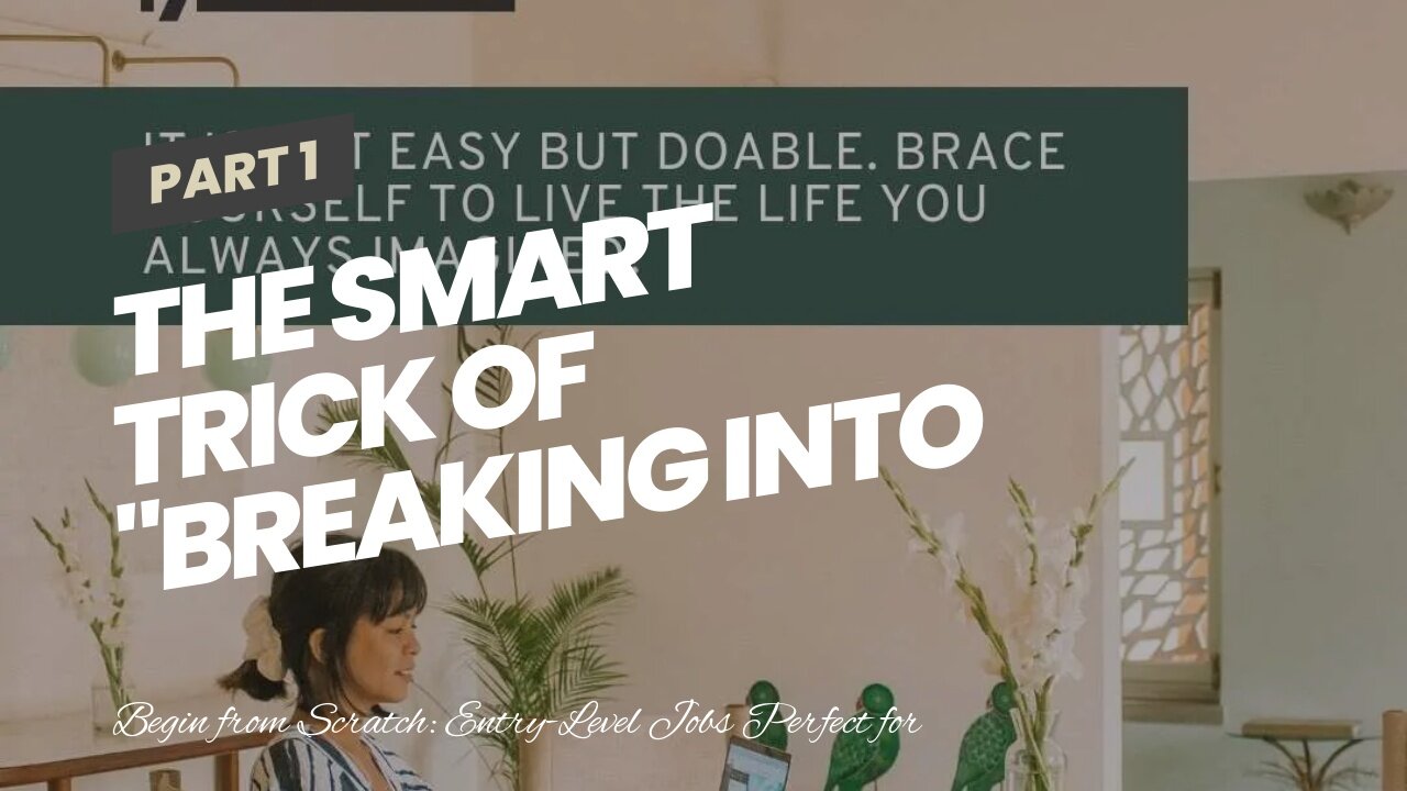 The smart Trick of "Breaking into the Digital Nomad Lifestyle: Entry-Level Job Opportunities" T...