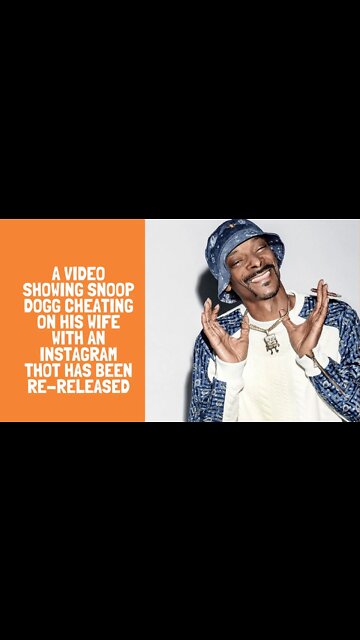 A video showing Snoop Dogg cheating on his wife with an Instagram thot has been re-released