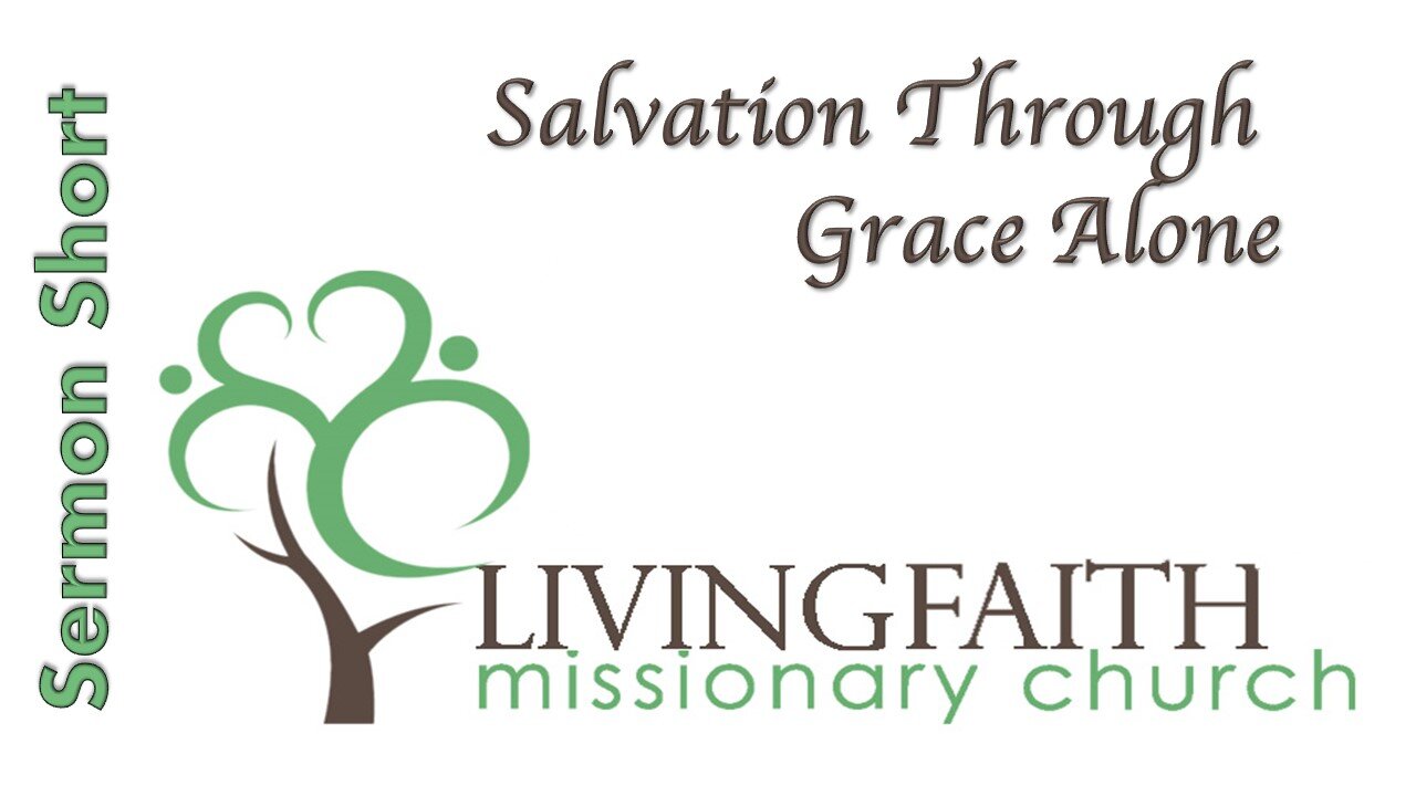 Salvation Through Grace Alone