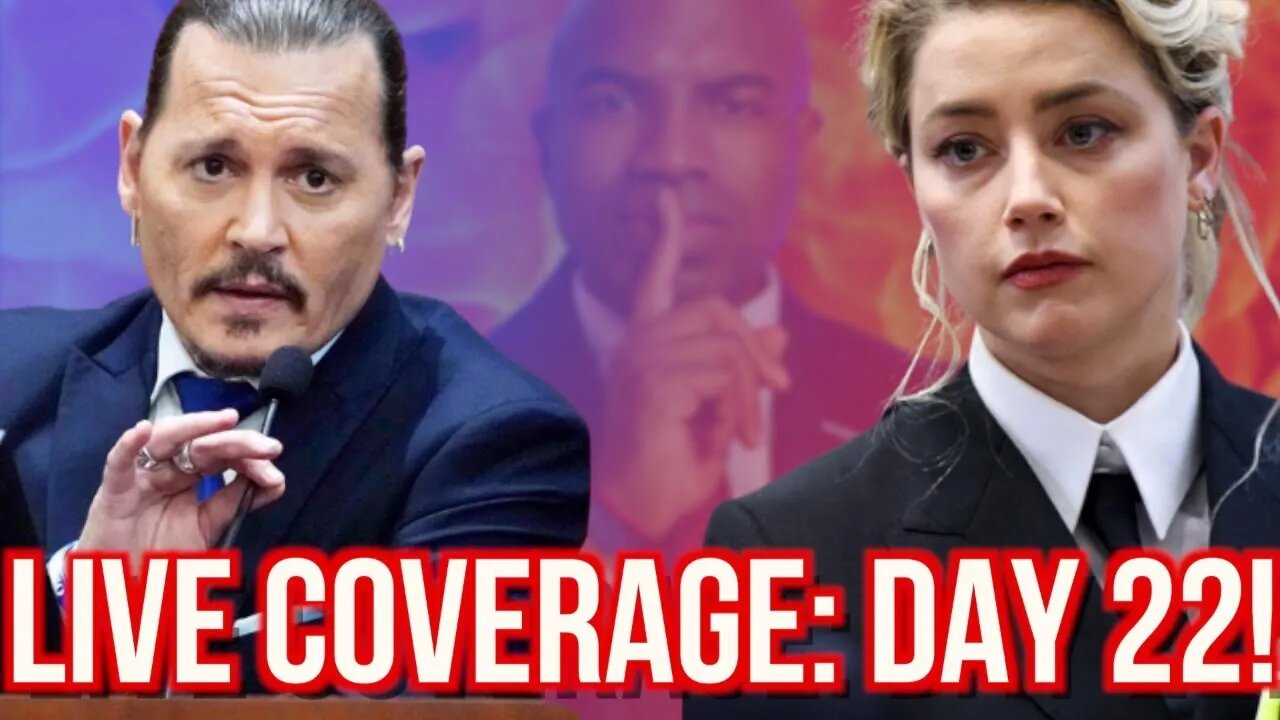 LIVE COVERAGE (PART 2): JOHNNY DEPP v. AMBER HEARD DEFAMATION TRIAL!