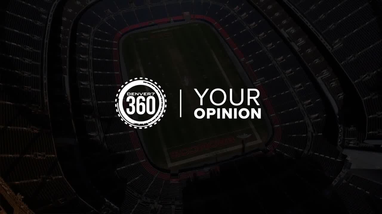 Broncos Country, is it time for a new stadium? Denver7 360 presents Your Opinion