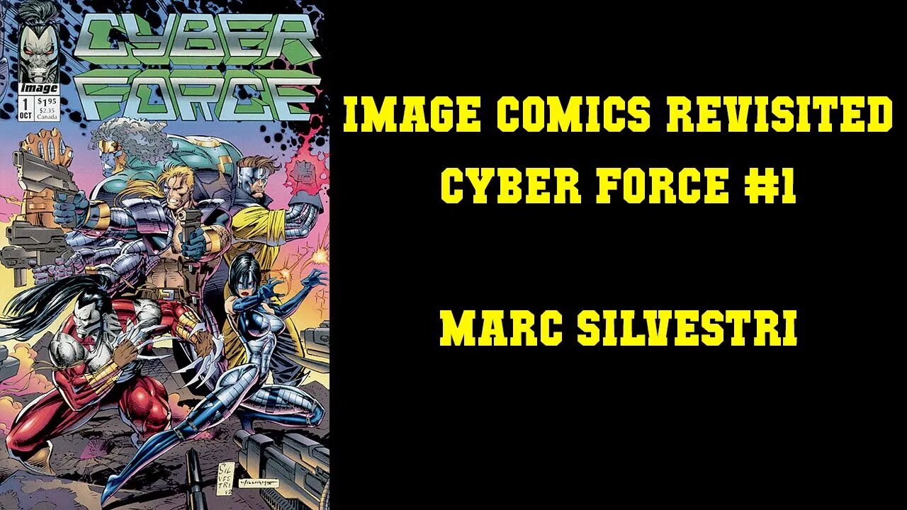 IMAGE COMICS REVISITED - Cyber Force #1 [CLEARLY NOT INSPIRED BY THE X-MEN]