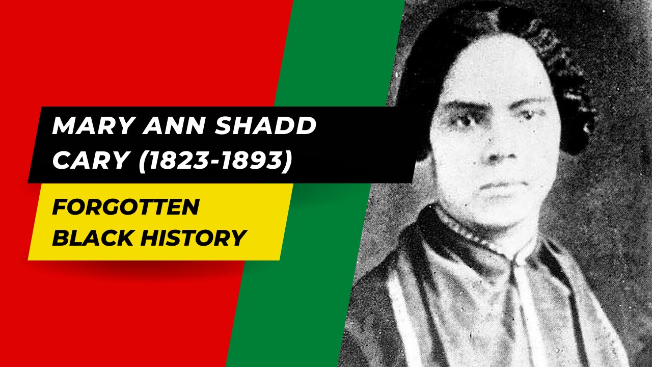 MARY ANN SHADD CARY (1823-1893)