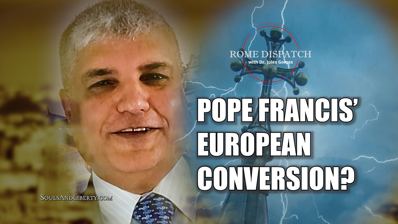 Pope Francis' European Conversion?