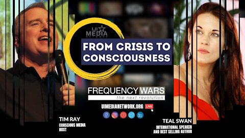 Frequency Wars: From Crisis To Consciousness with Teal Swan