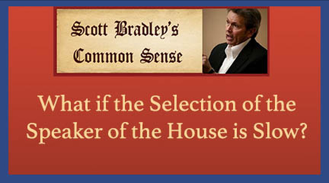 What if the Selection of the Speaker of the House is Slow?