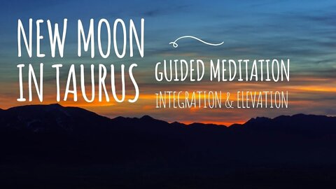 New Moon in Taurus Guided Meditation - Move Through Your Power Portal