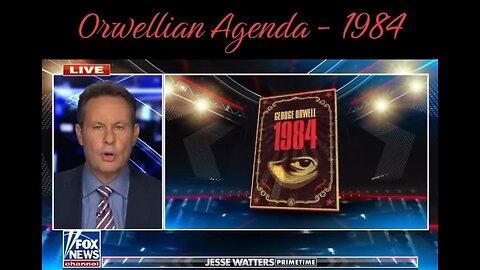 Orwellian Agenda - 1984