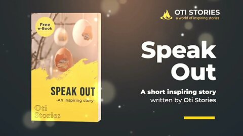 SPEAK OUT - an inspiring story