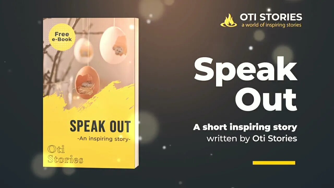 SPEAK OUT - an inspiring story