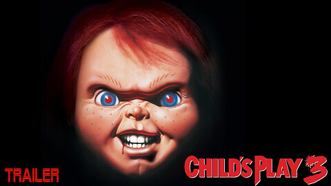 Child's Play 3 - Official Trailer - 1991