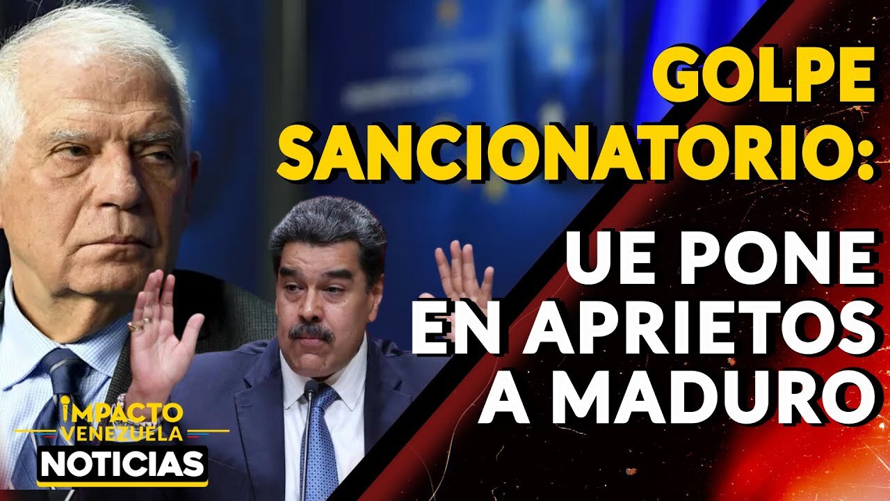 GOLPE SANCIONATORIO: UE pone en aprietos a Maduro| 🔴 NOTICIAS VENEZUELA HOY 2024