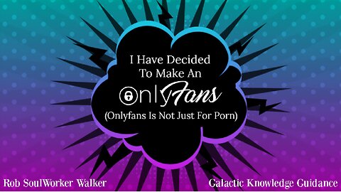 I Have Decided To Make An OnlyFans (Onlyfans Is Not Just For Porn)