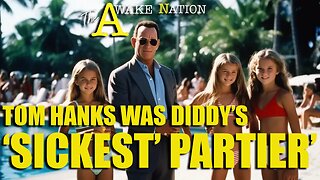 The Awake Nation Tom Hanks Was Diddy's 'Sickest' Partier