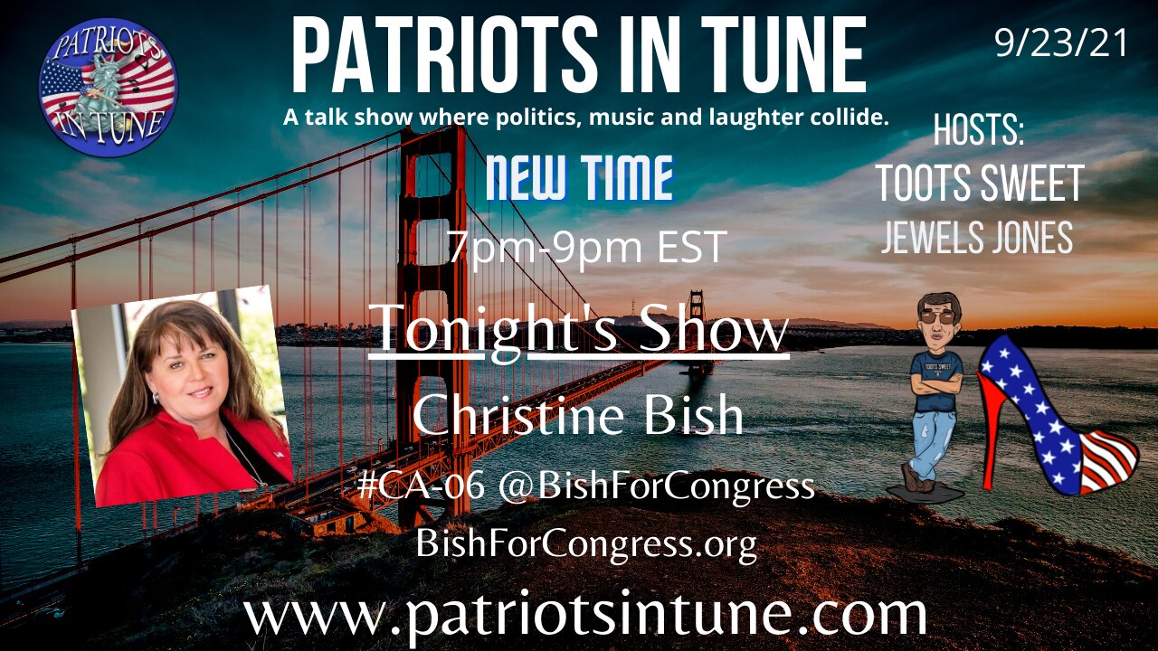 CHRISTINE BISH #CA06 - Patriots In Tune Show - Ep. #457 - 9/23/2021